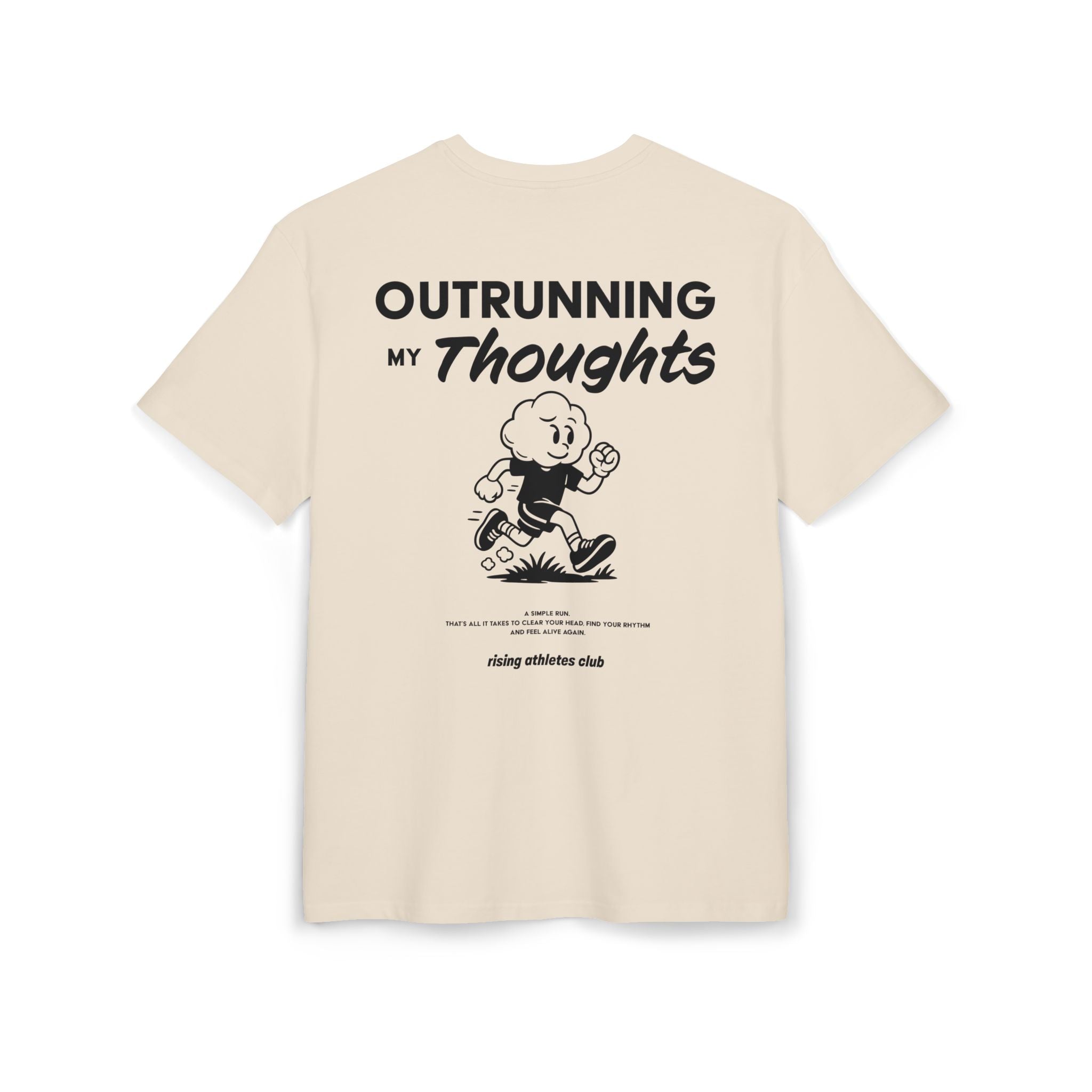 OUTRUNNING MY THOUGHTS T-SHIRT