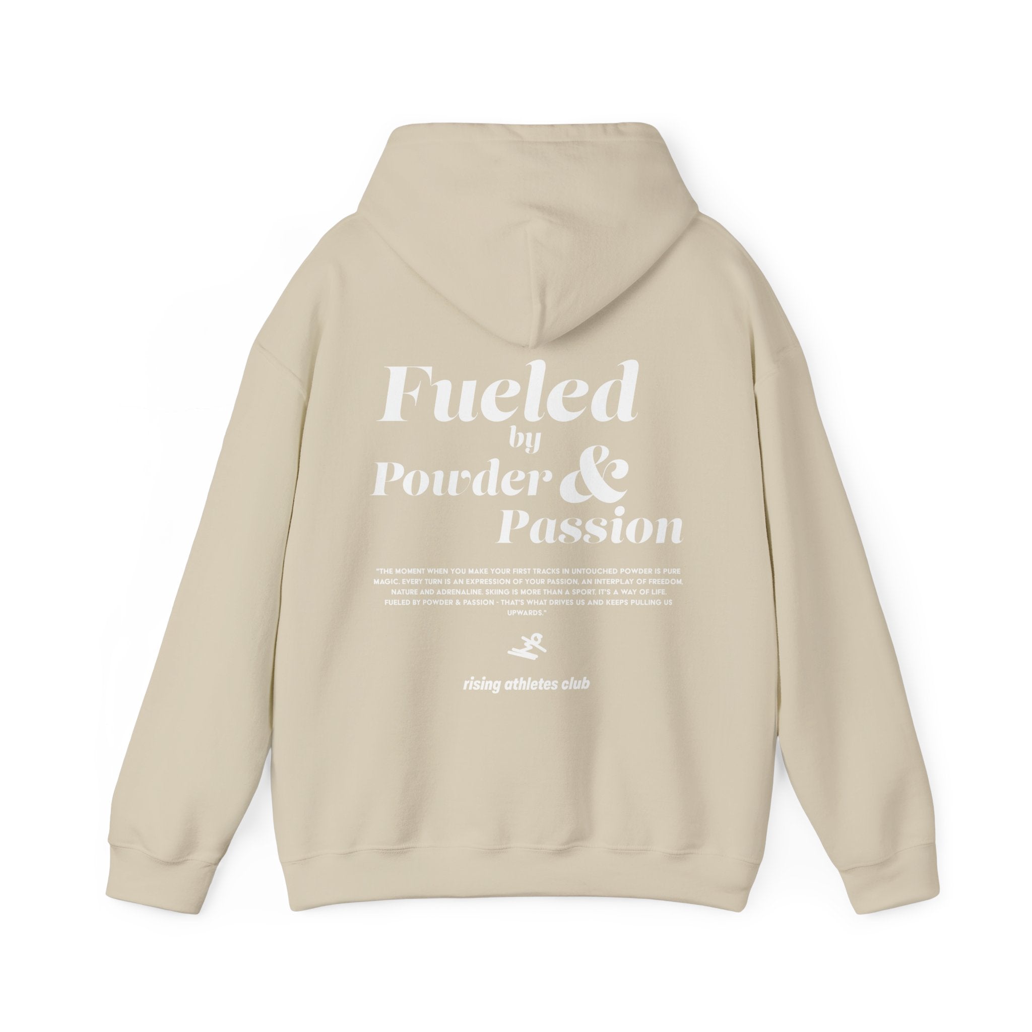 FUELED BY POWDER AND PASSION HOODIE