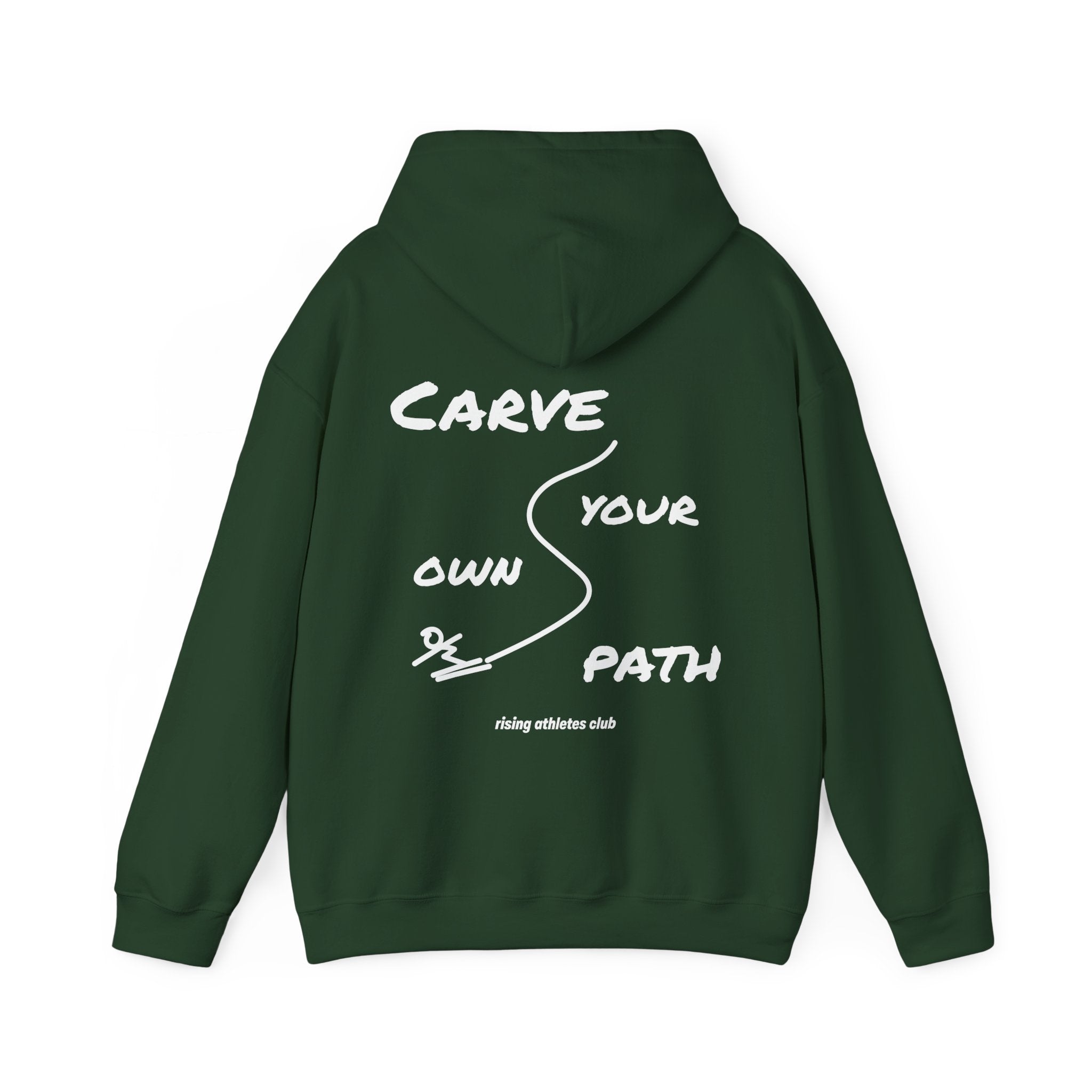 CARVE YOUR OWN PATH HOODIE