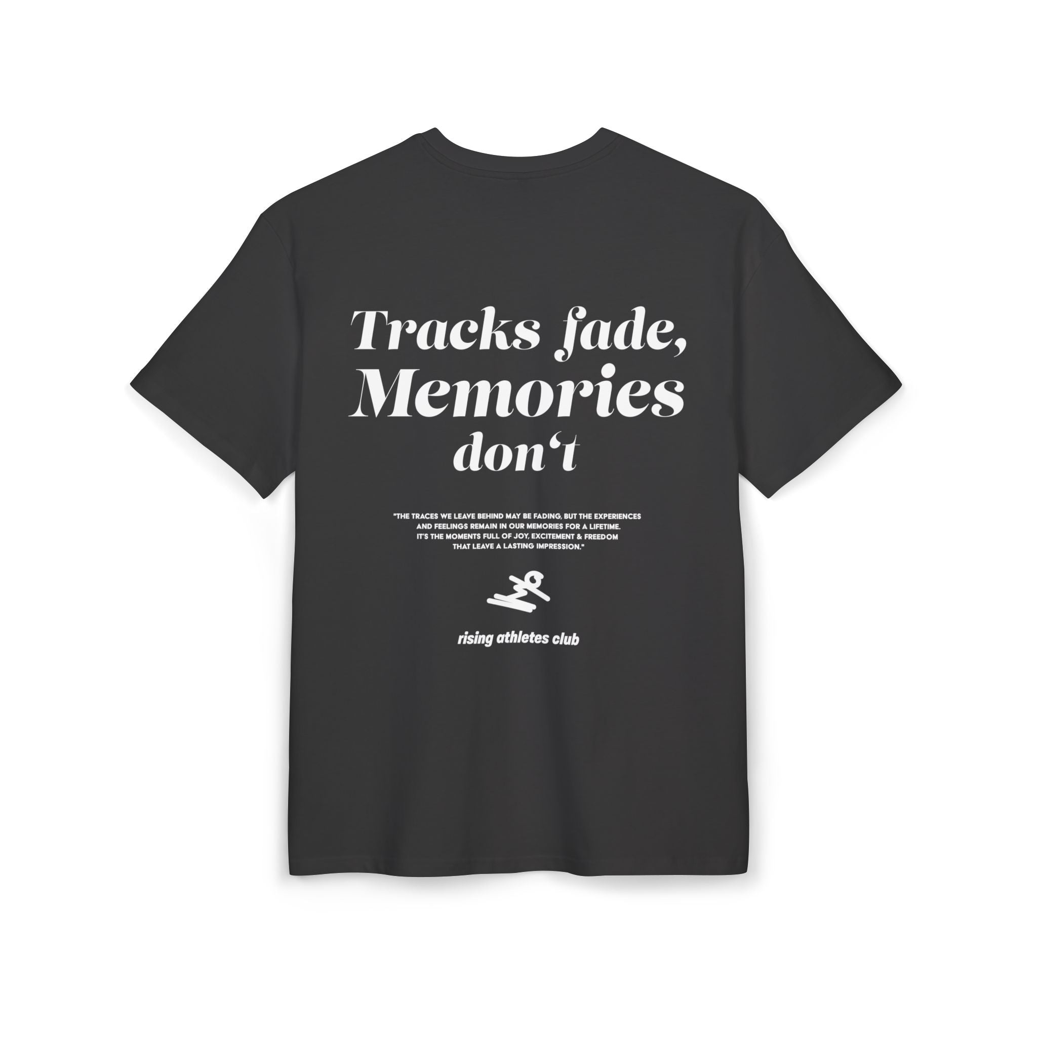TRACKS FADE, MEMORIES DON'T T-SHIRT