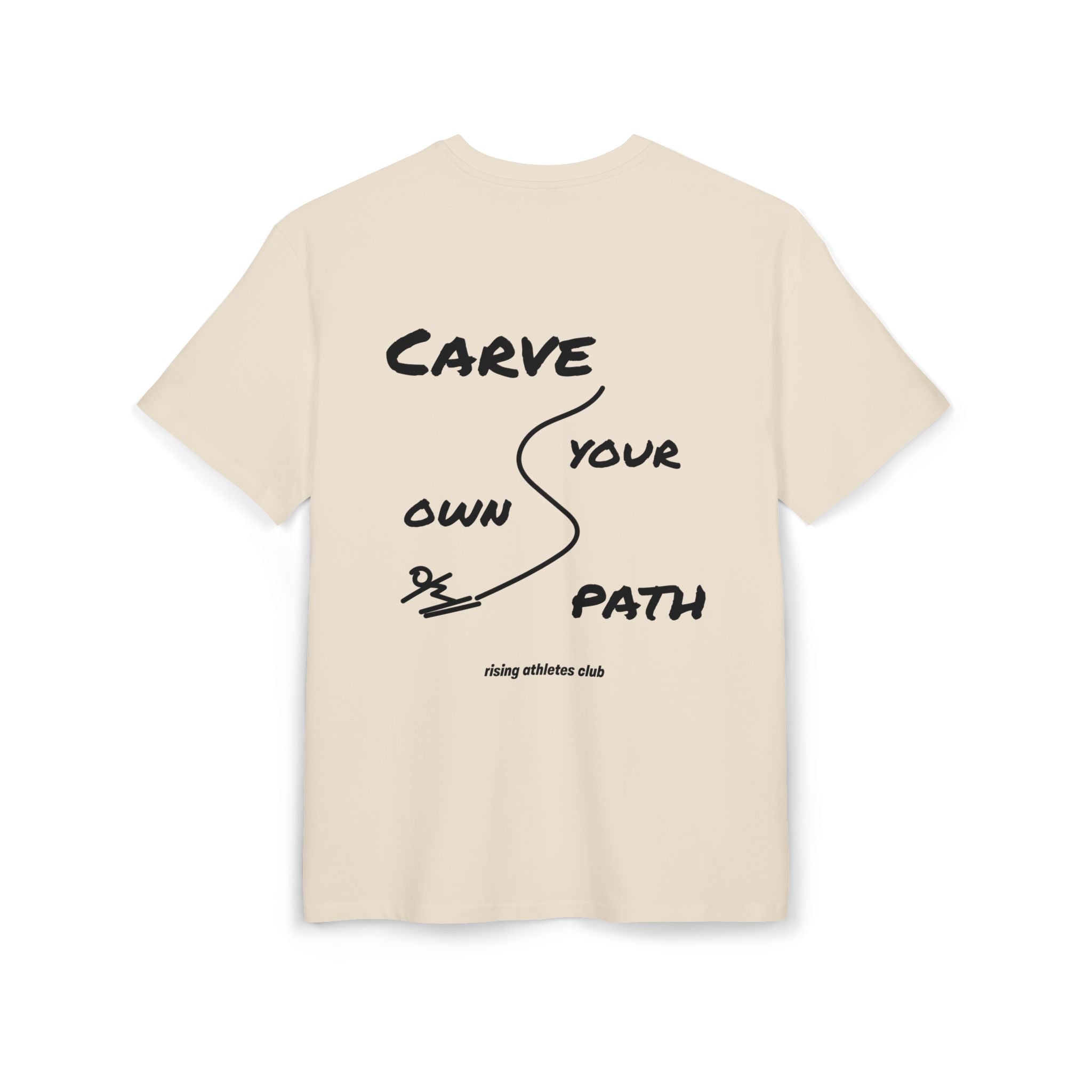 CARVE YOUR OWN PATH T-SHIRT