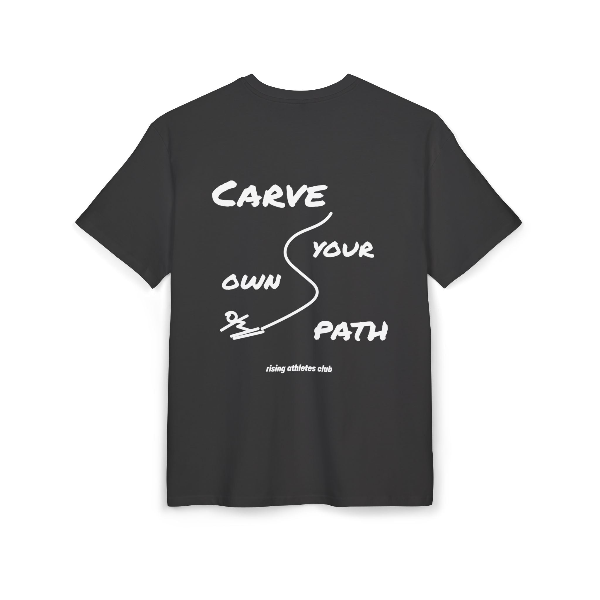 CARVE YOUR OWN PATH T-SHIRT
