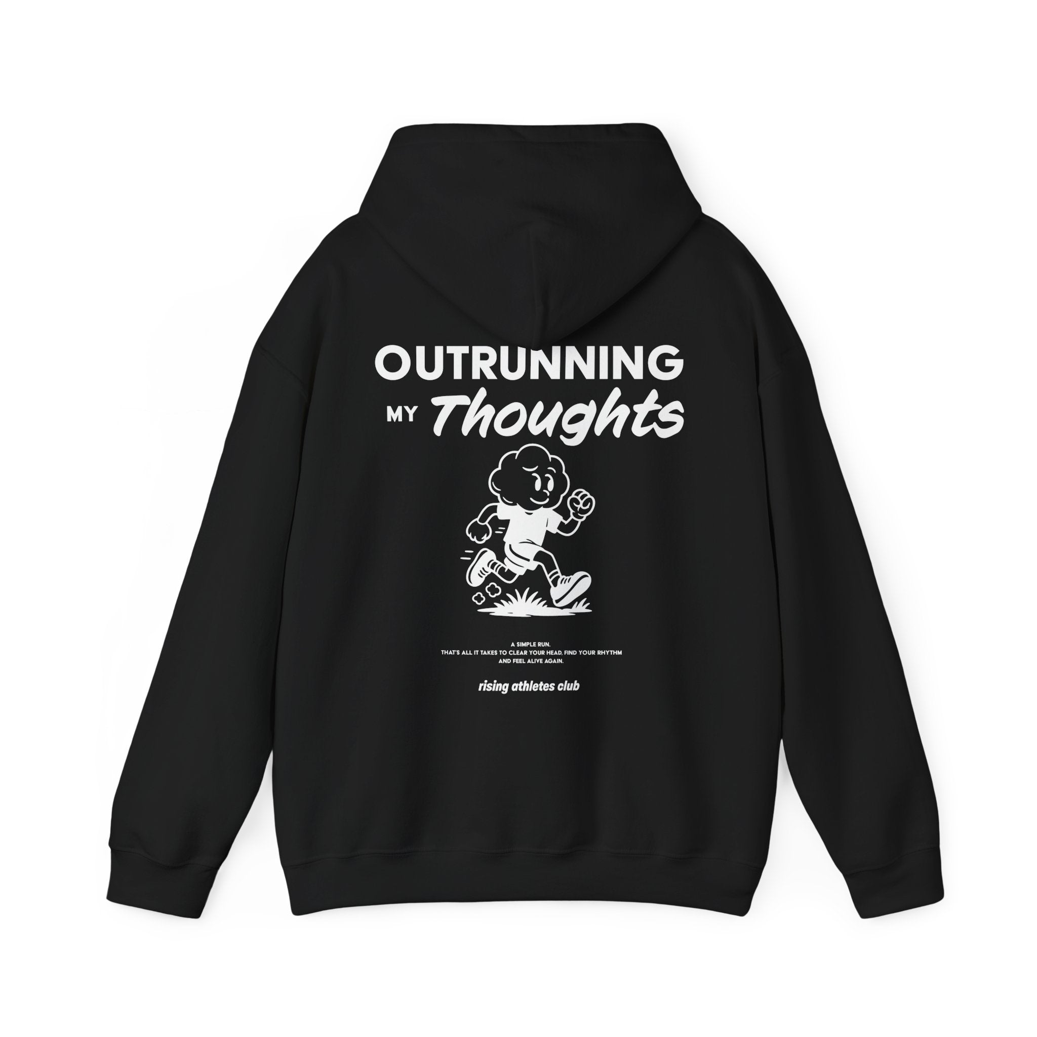 OUTRUNNING MY THOUGHTS HOODIE