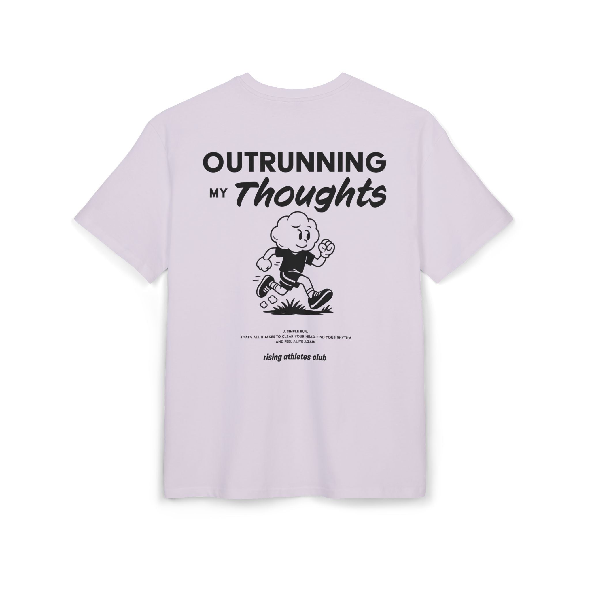 OUTRUNNING MY THOUGHTS T-SHIRT