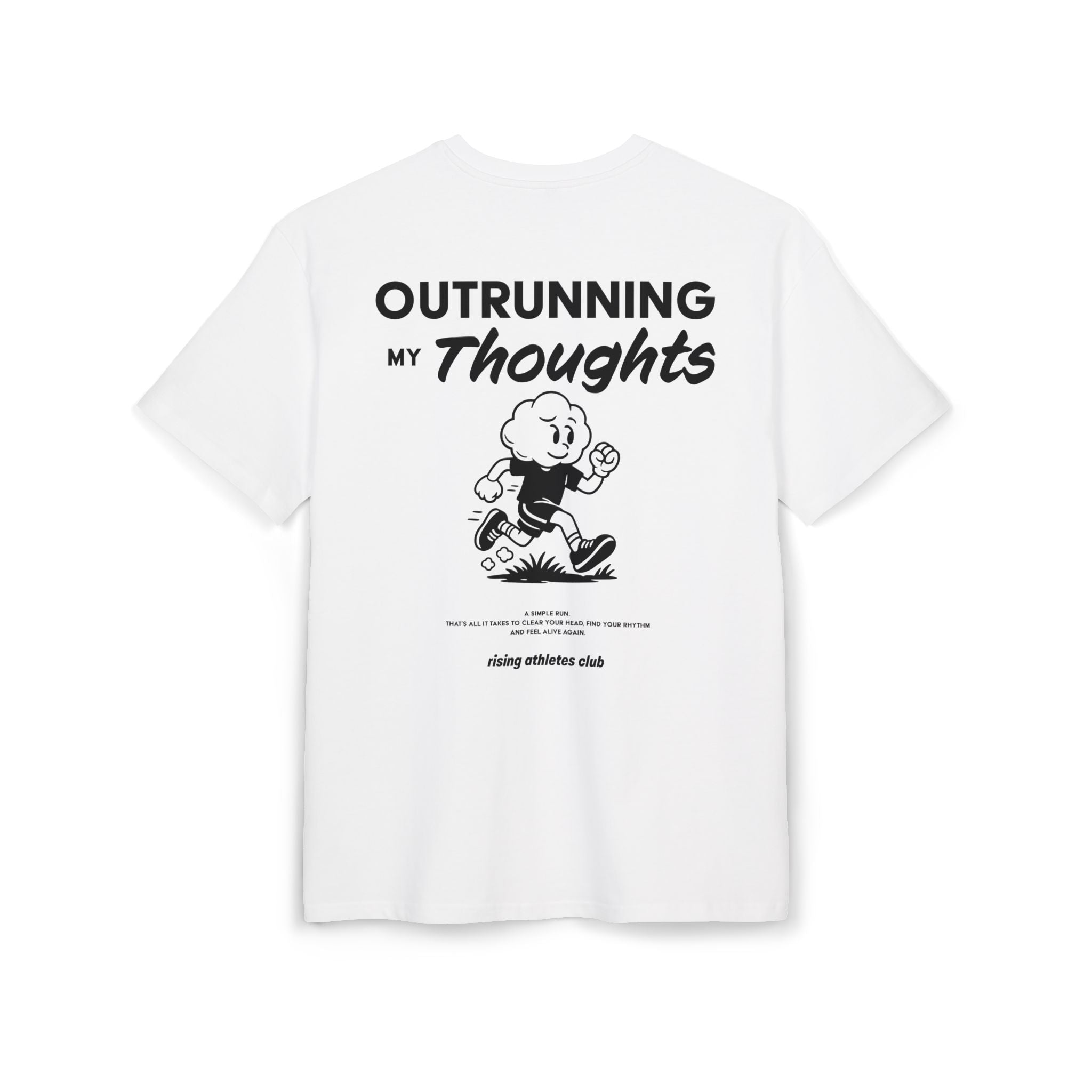 OUTRUNNING MY THOUGHTS T-SHIRT