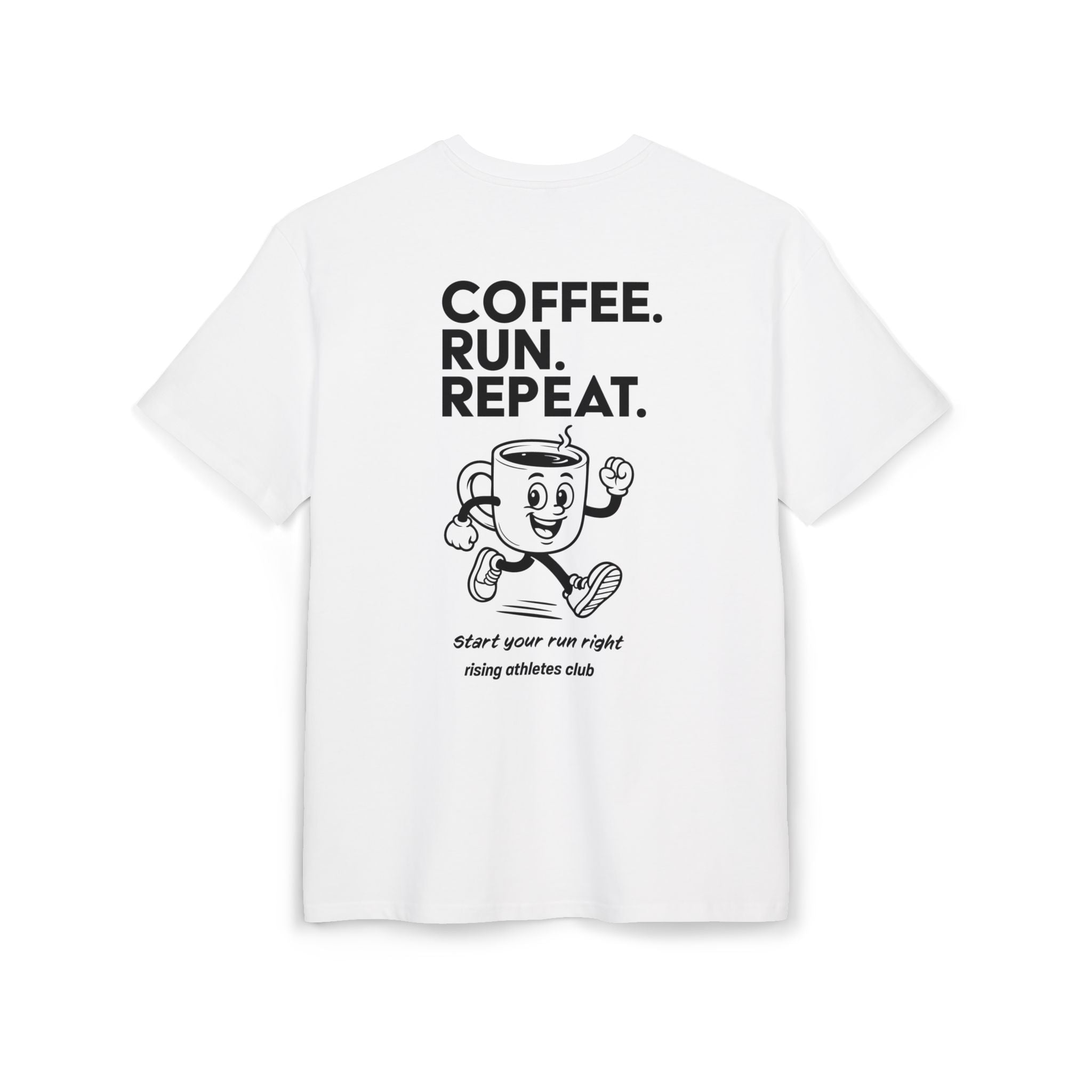 COFFEE. RUN. REPEAT. T-SHIRT