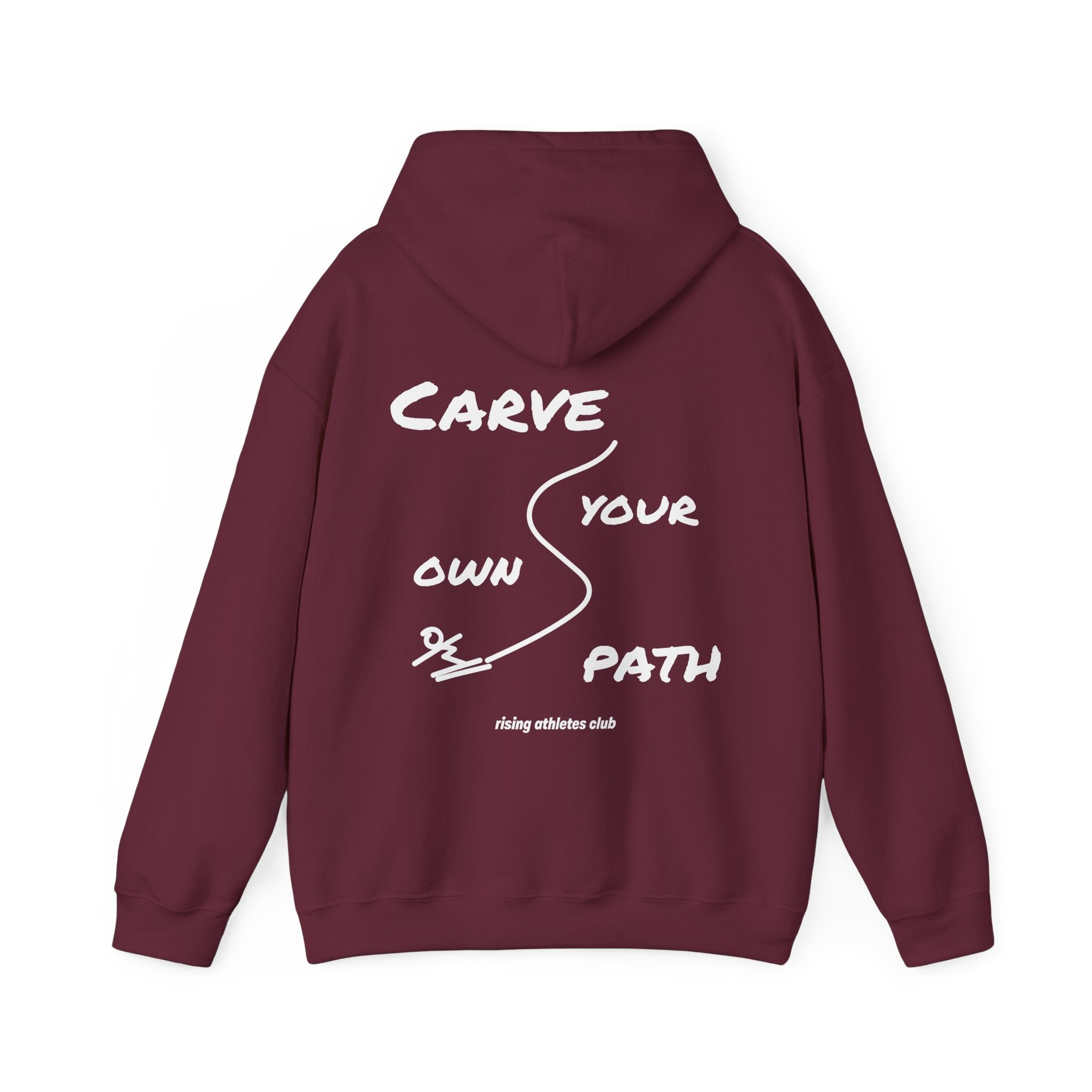 CARVE YOUR OWN PATH HOODIE