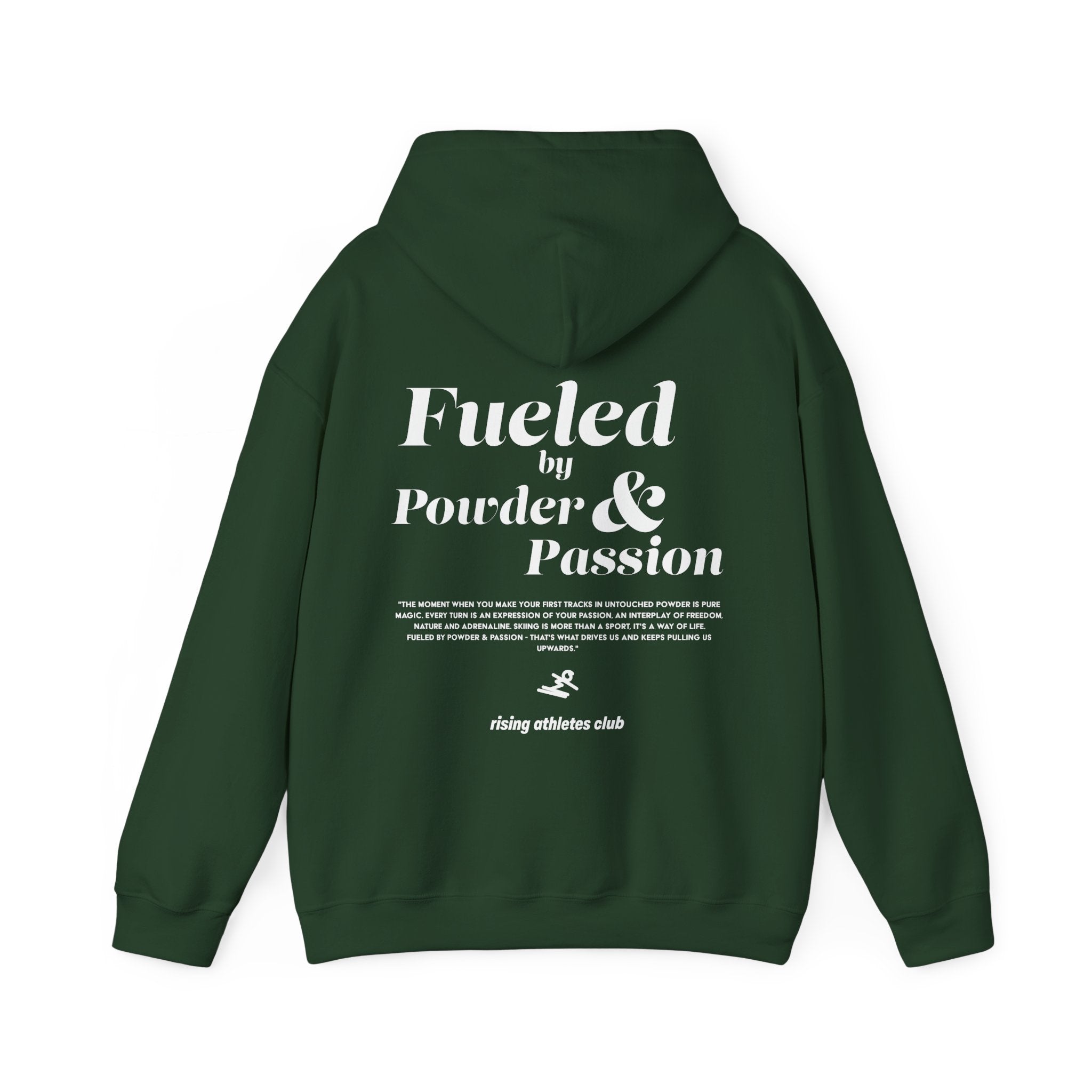 FUELED BY POWDER AND PASSION HOODIE