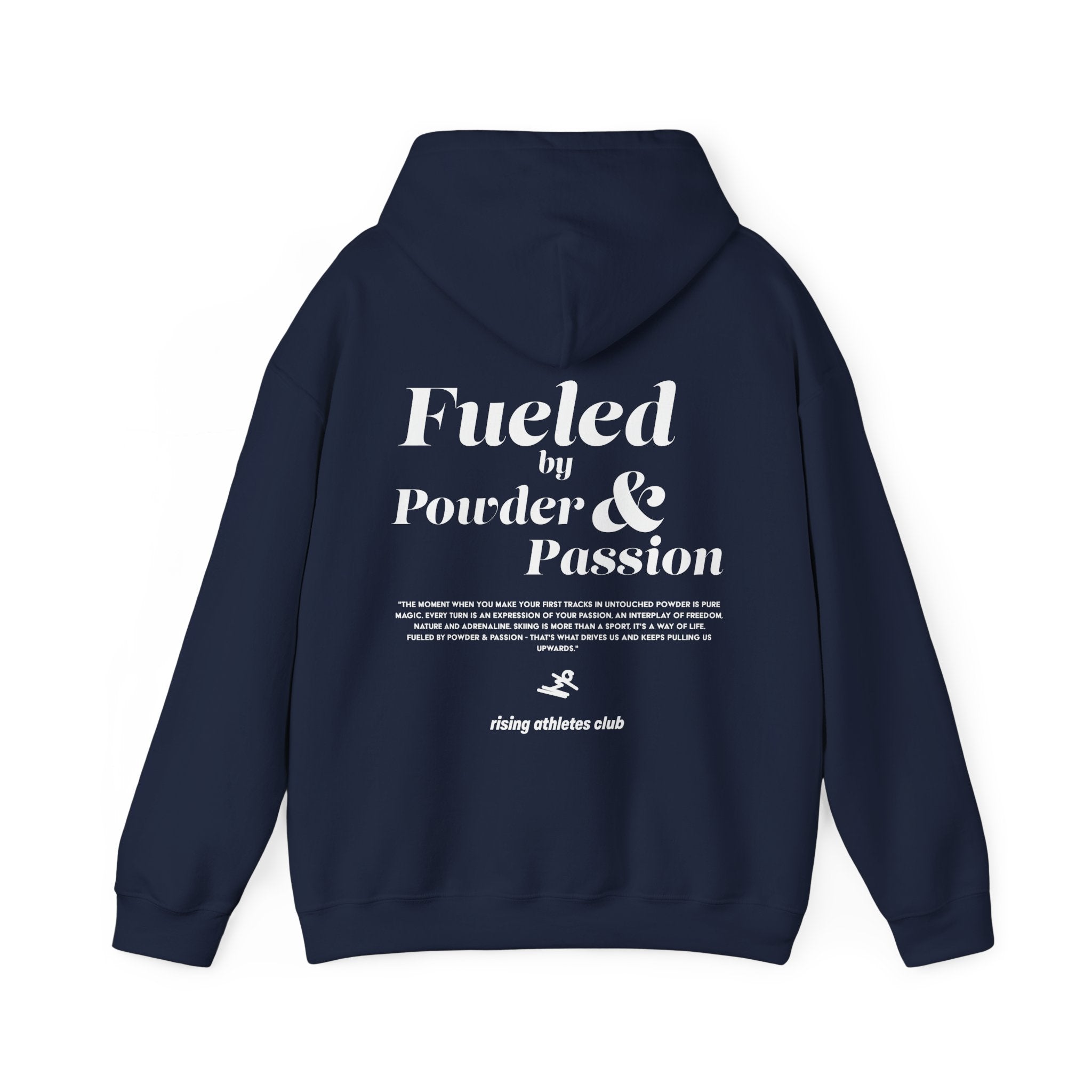 FUELED BY POWDER AND PASSION HOODIE
