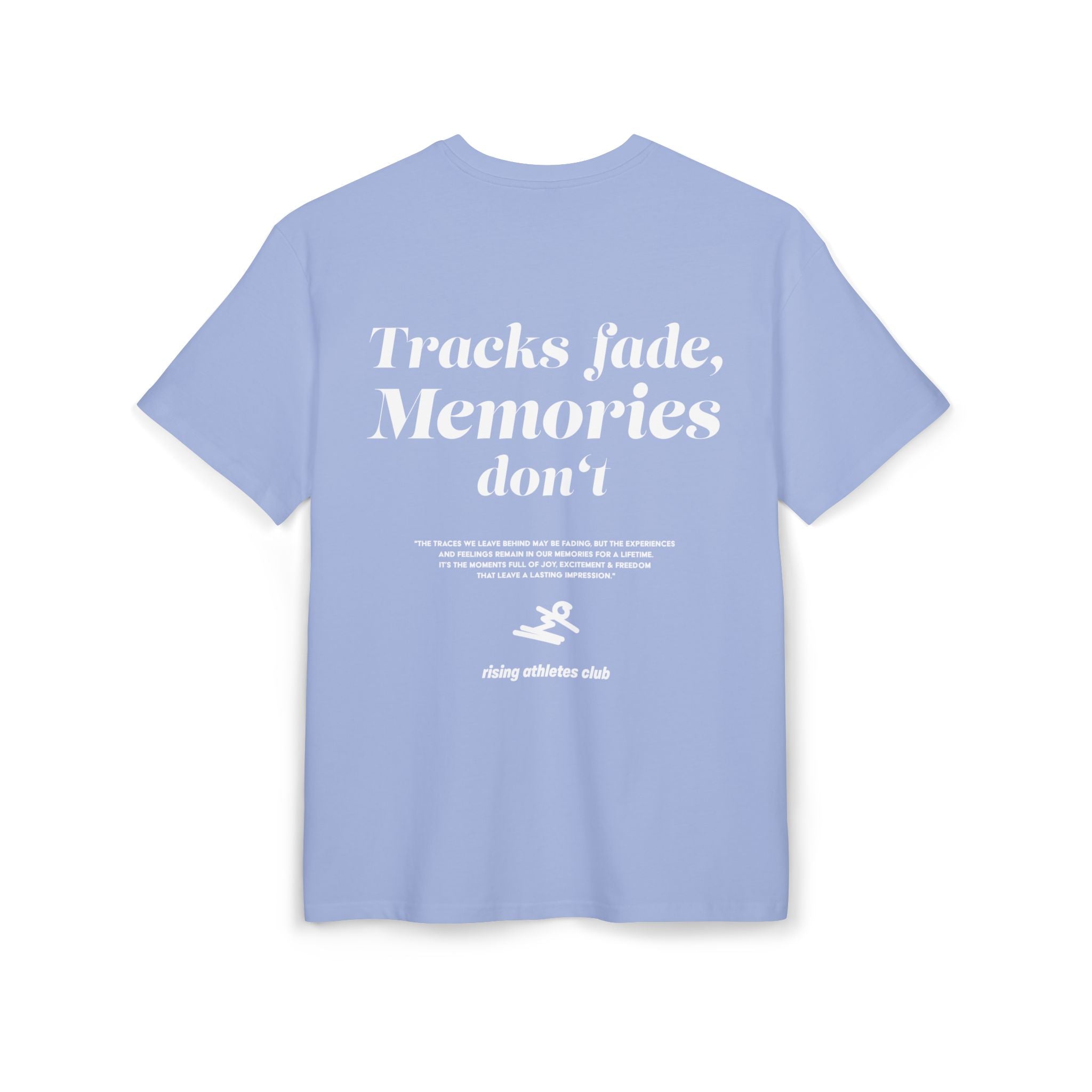 TRACKS FADE, MEMORIES DON'T T-SHIRT