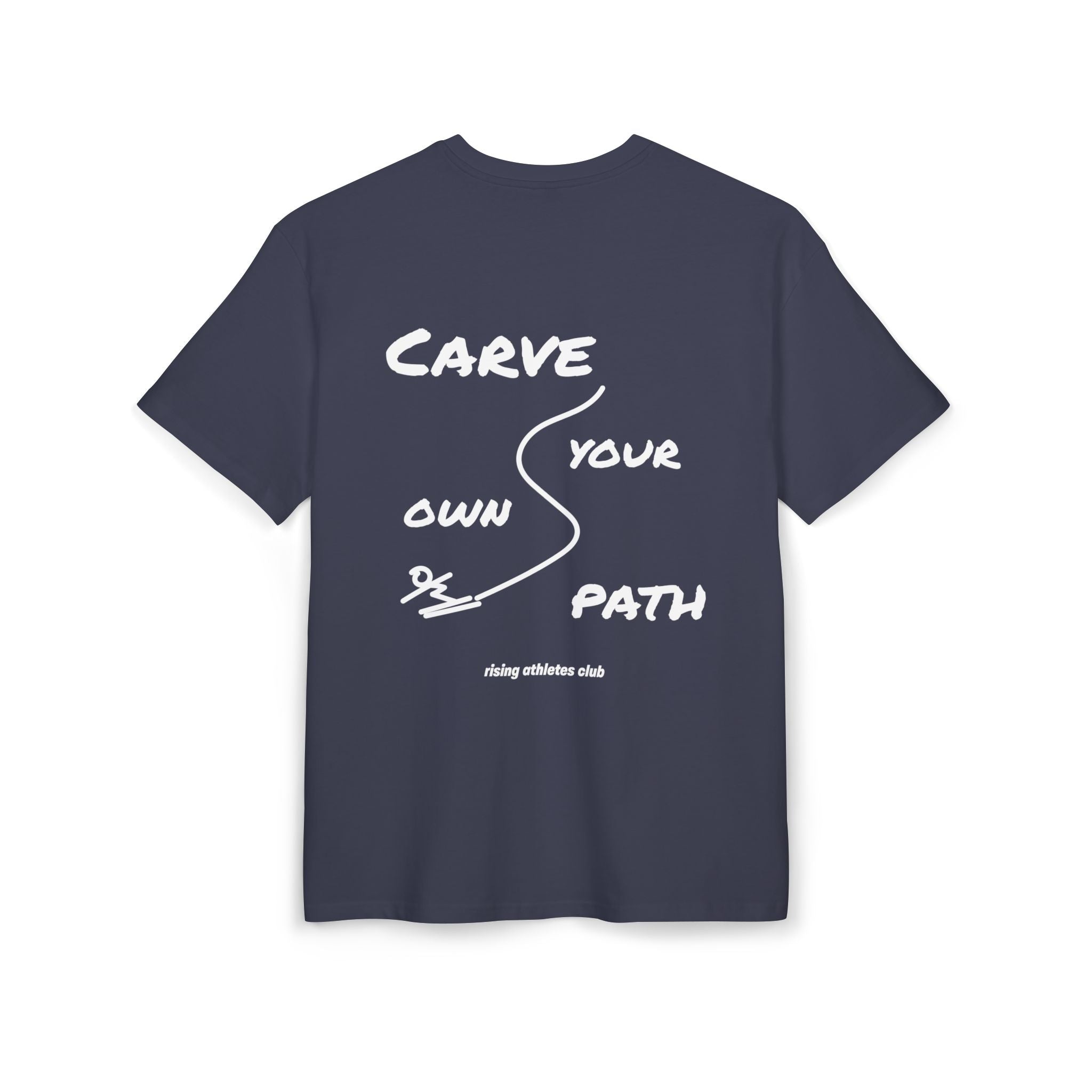 CARVE YOUR OWN PATH T-SHIRT