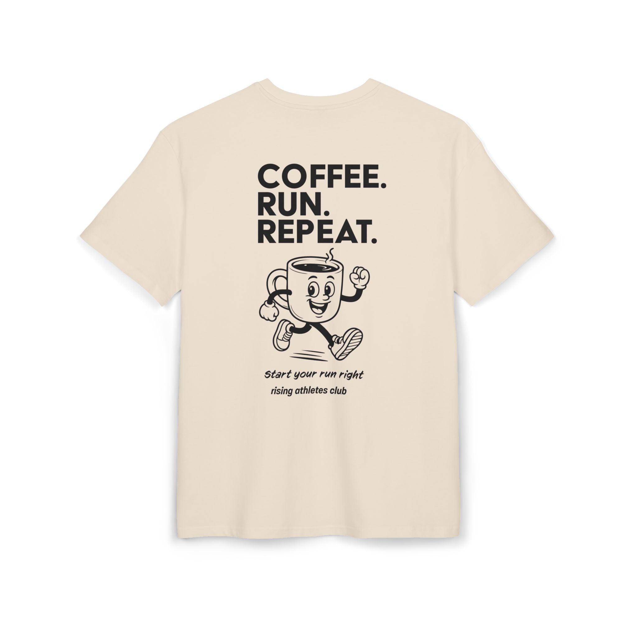COFFEE. RUN. REPEAT. T-SHIRT