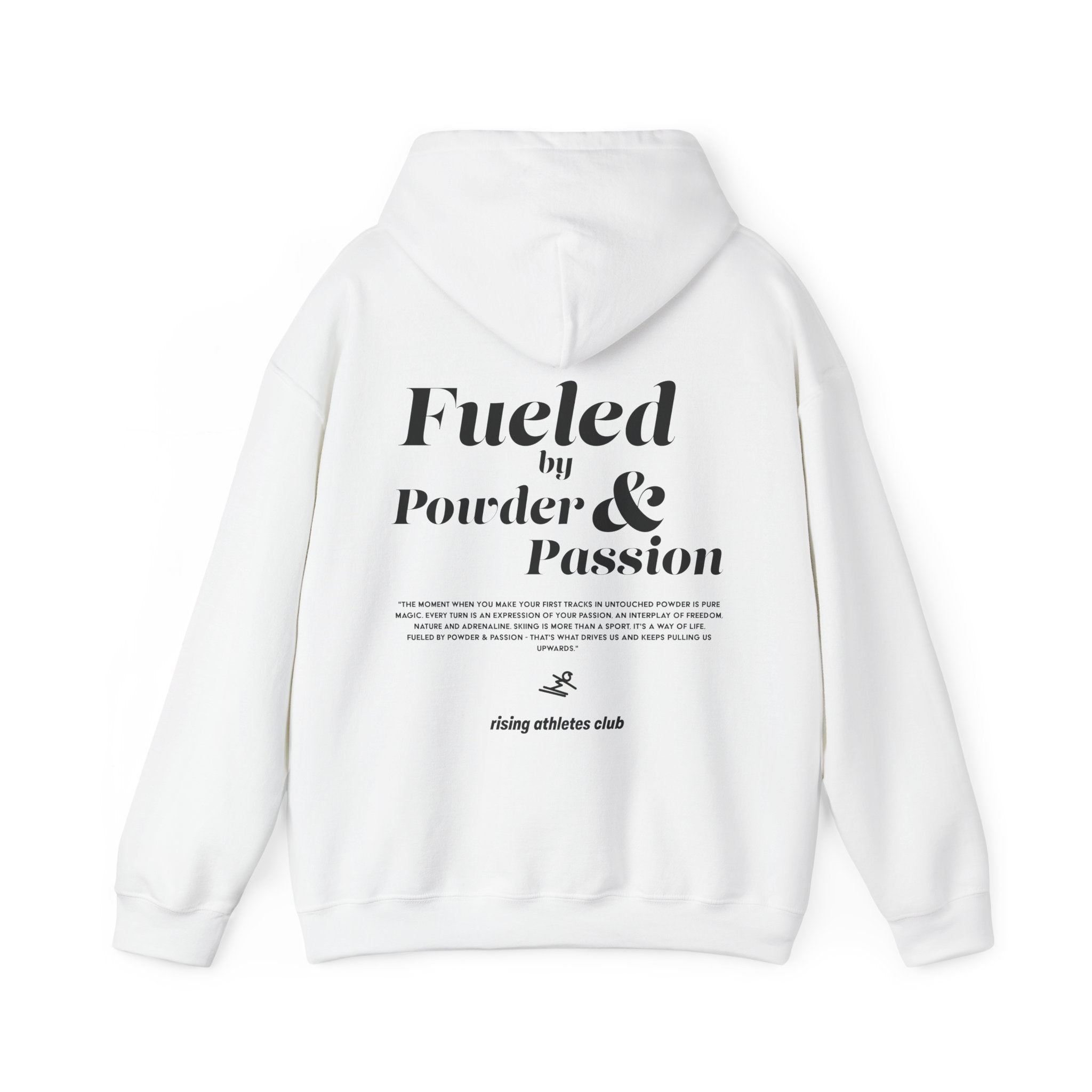 FUELED BY POWDER AND PASSION HOODIE