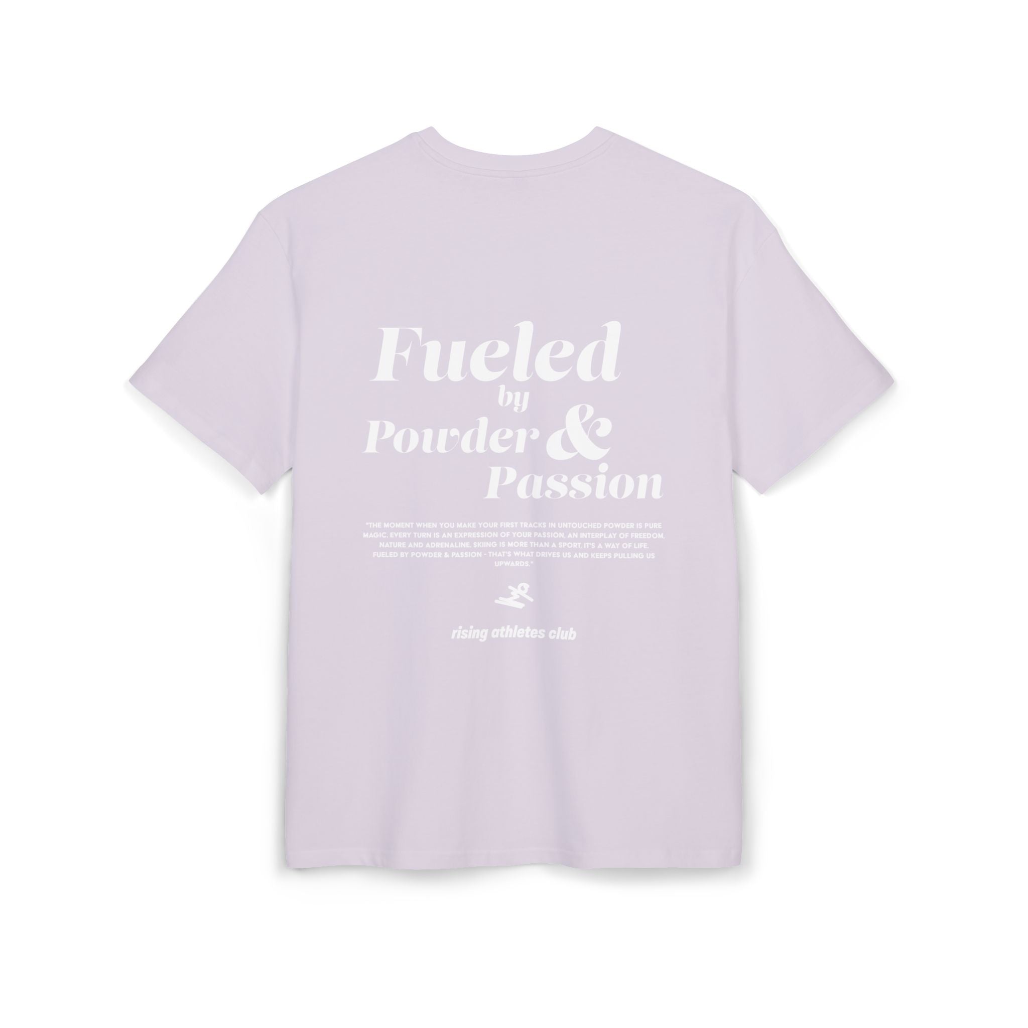 FUELED BY POWDER AND PASSION T-SHIRT