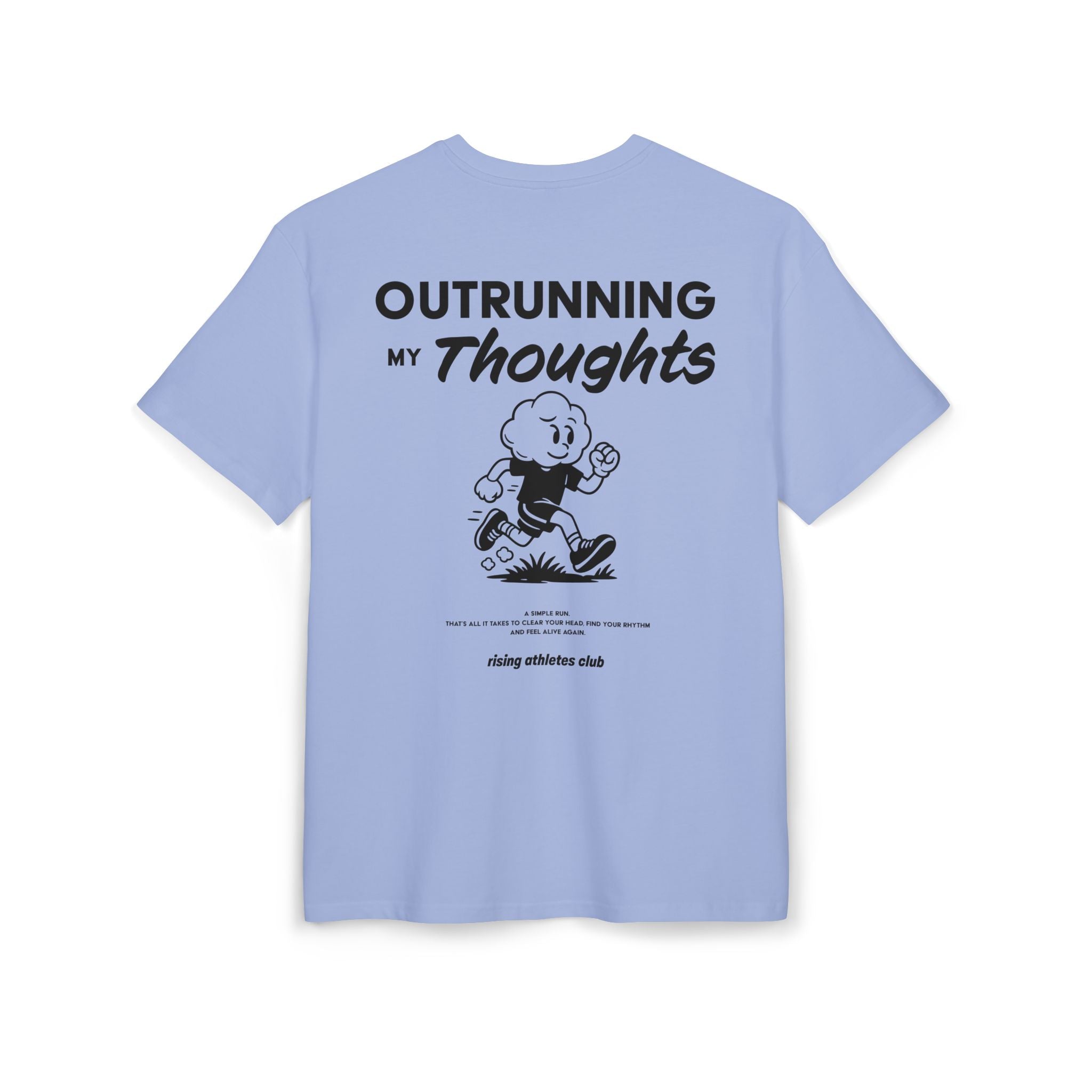 OUTRUNNING MY THOUGHTS T-SHIRT