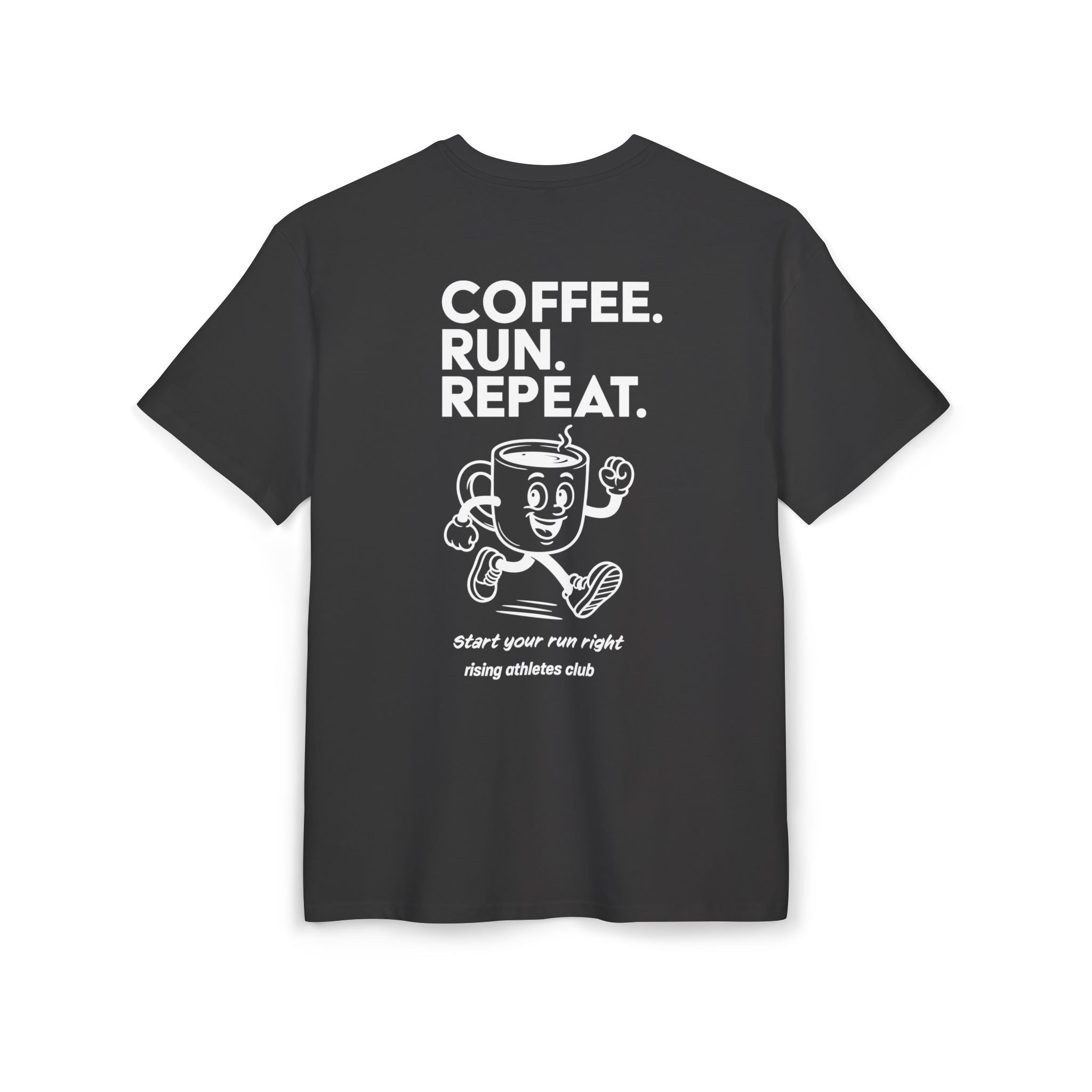 COFFEE. RUN. REPEAT. T-SHIRT