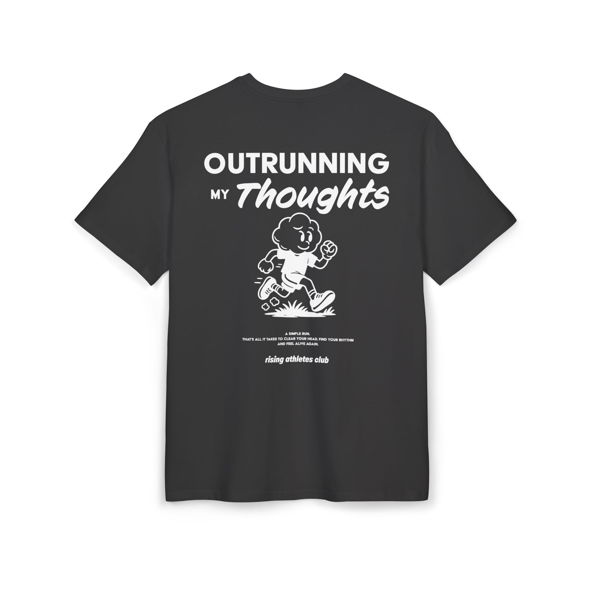 OUTRUNNING MY THOUGHTS T-SHIRT