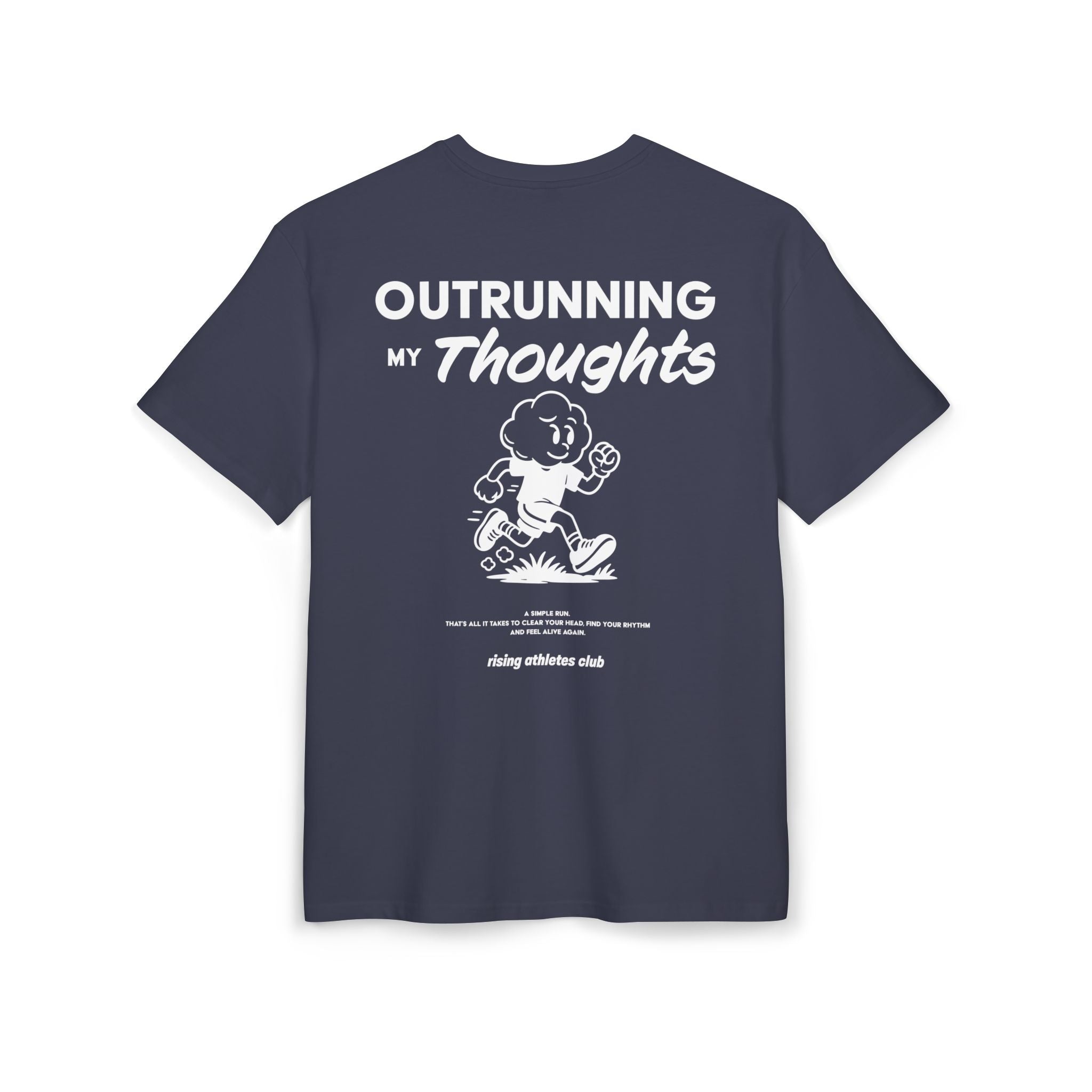 OUTRUNNING MY THOUGHTS T-SHIRT