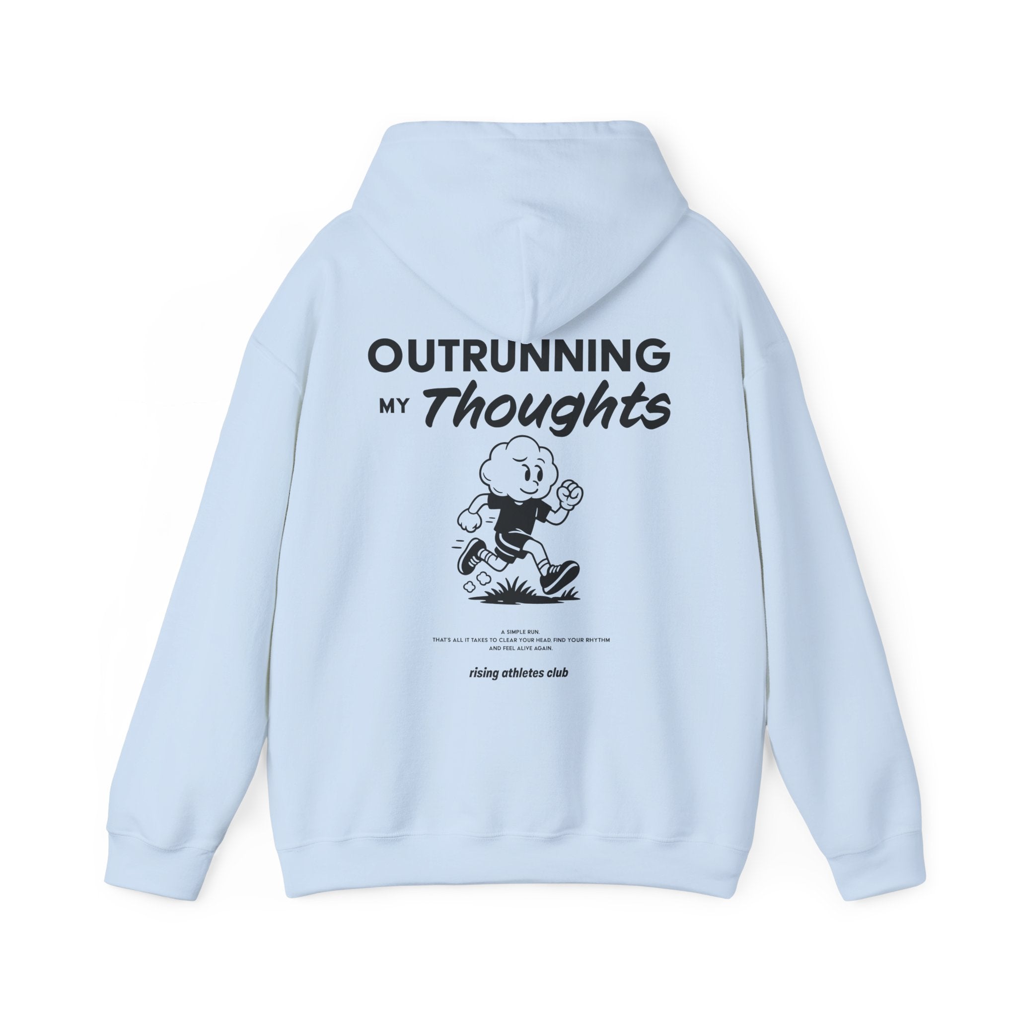 OUTRUNNING MY THOUGHTS HOODIE