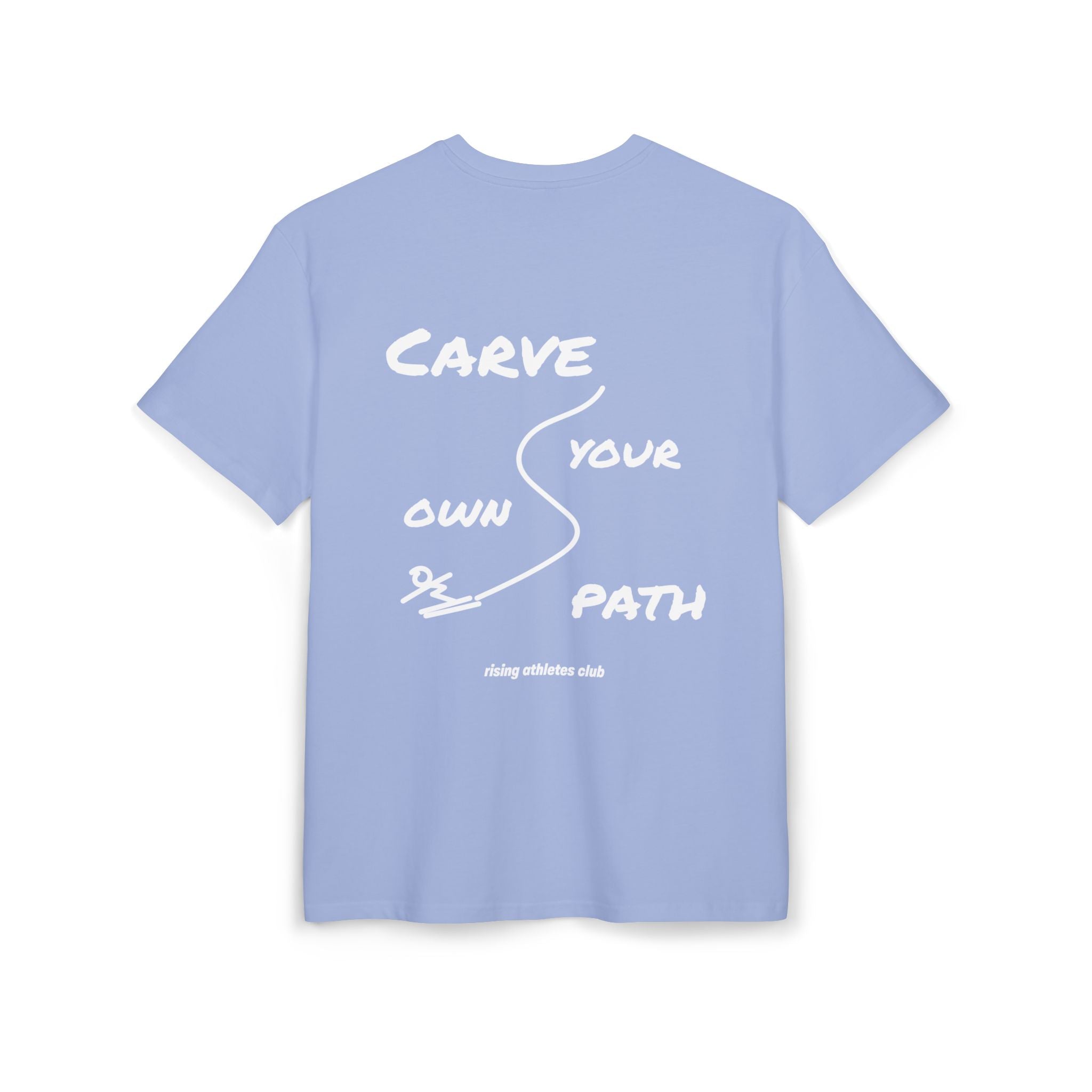 CARVE YOUR OWN PATH T-SHIRT