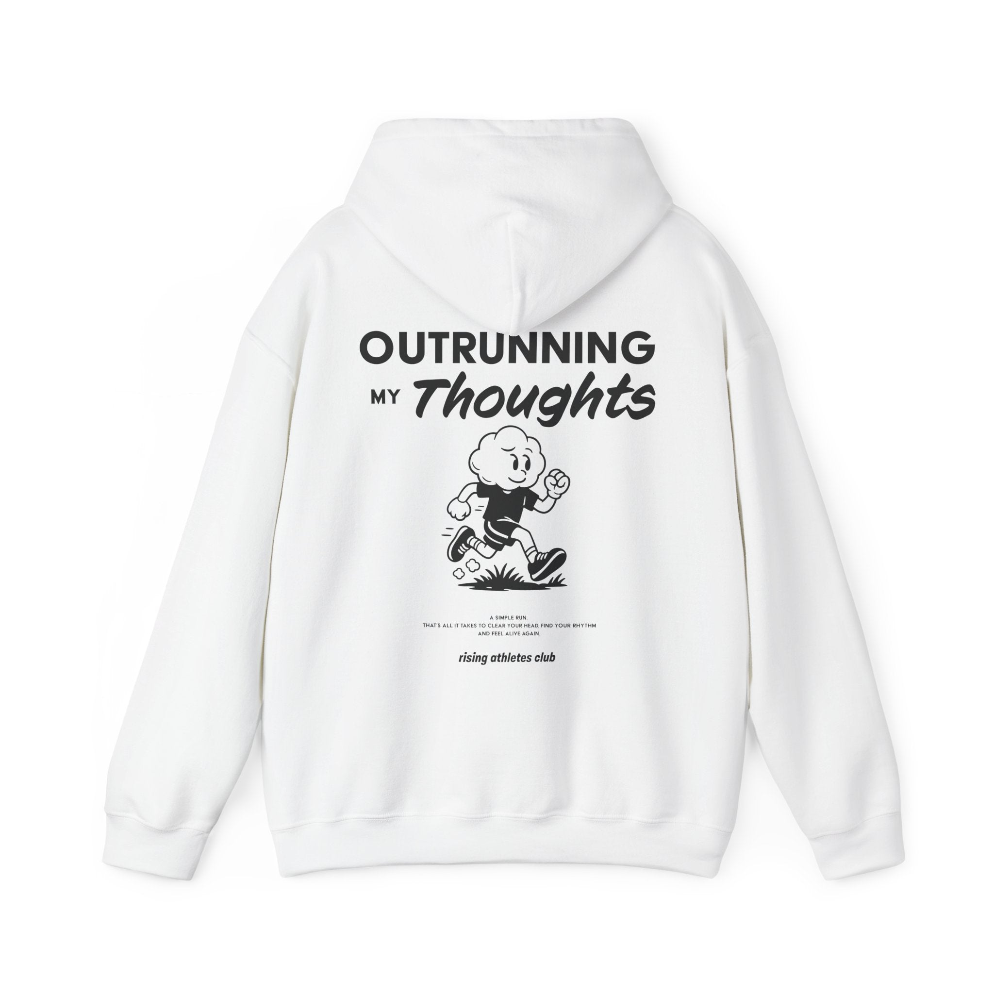 OUTRUNNING MY THOUGHTS HOODIE