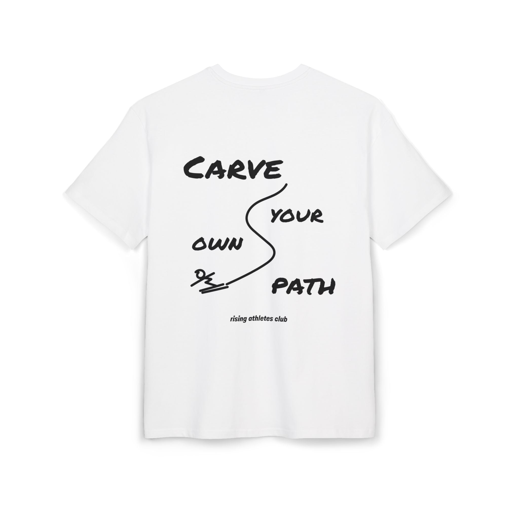 CARVE YOUR OWN PATH T-SHIRT
