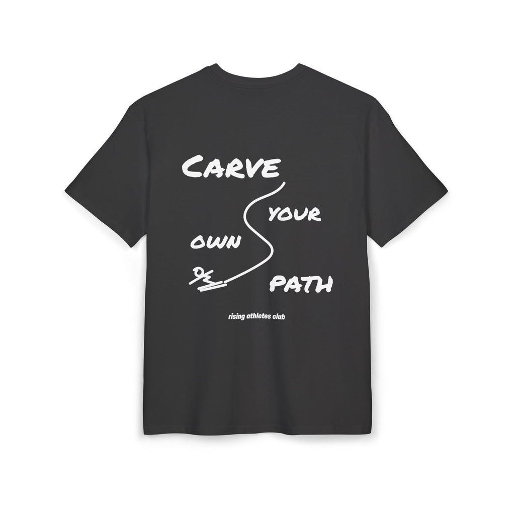 CARVE YOUR OWN PATH T-SHIRT