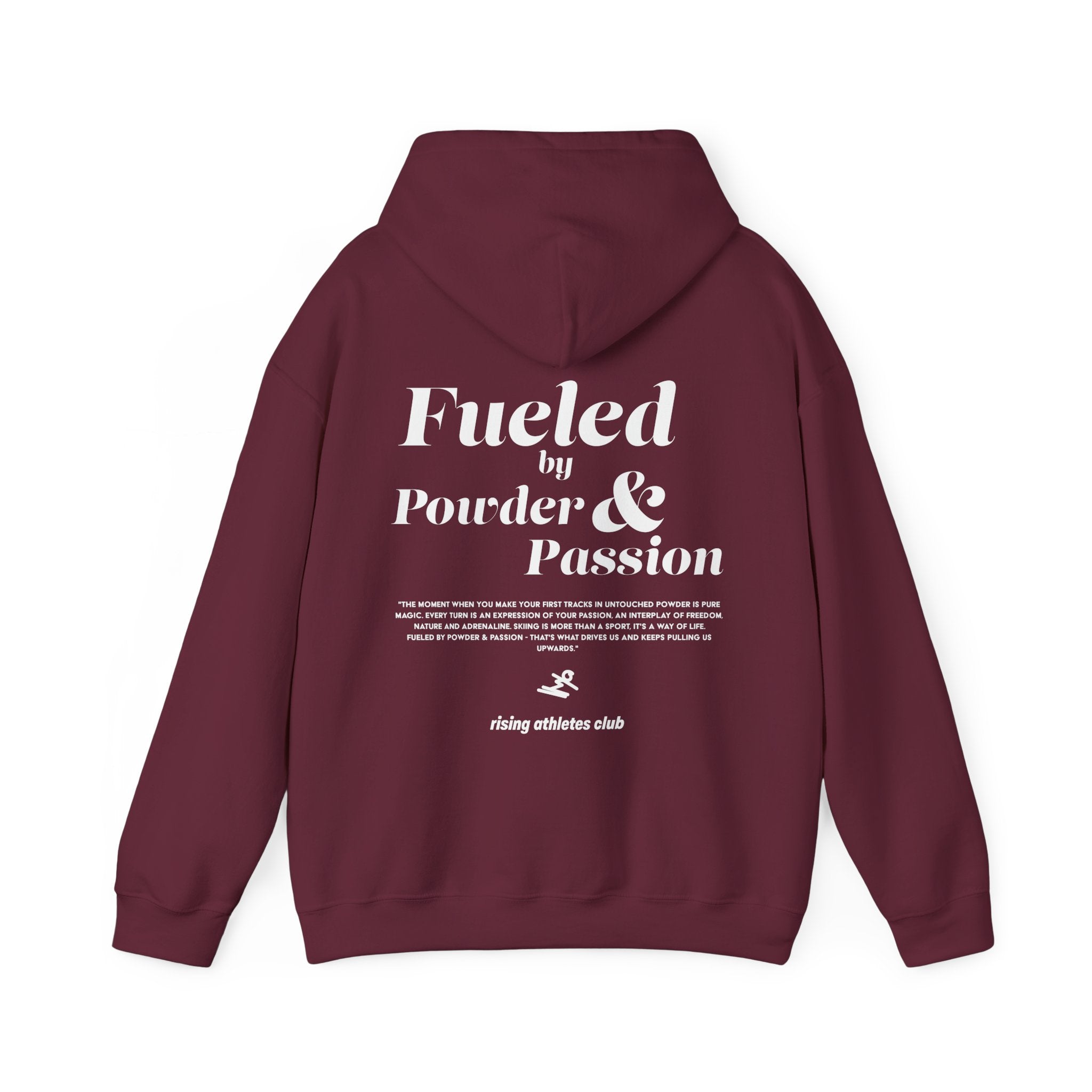 FUELED BY POWDER AND PASSION HOODIE
